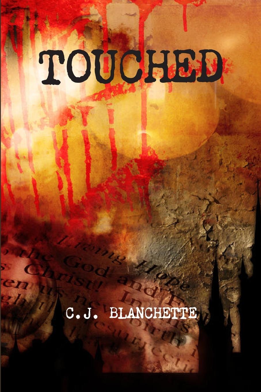 Knjiga TOUCHED C.J. Blanchette