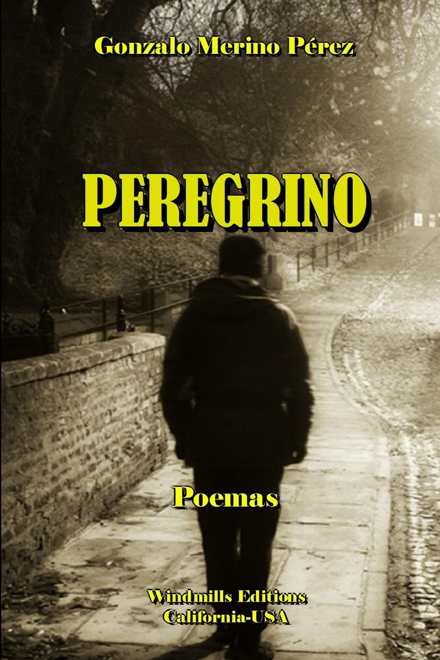 Knjiga PEREGRINO Gonzalo Merino Pérez