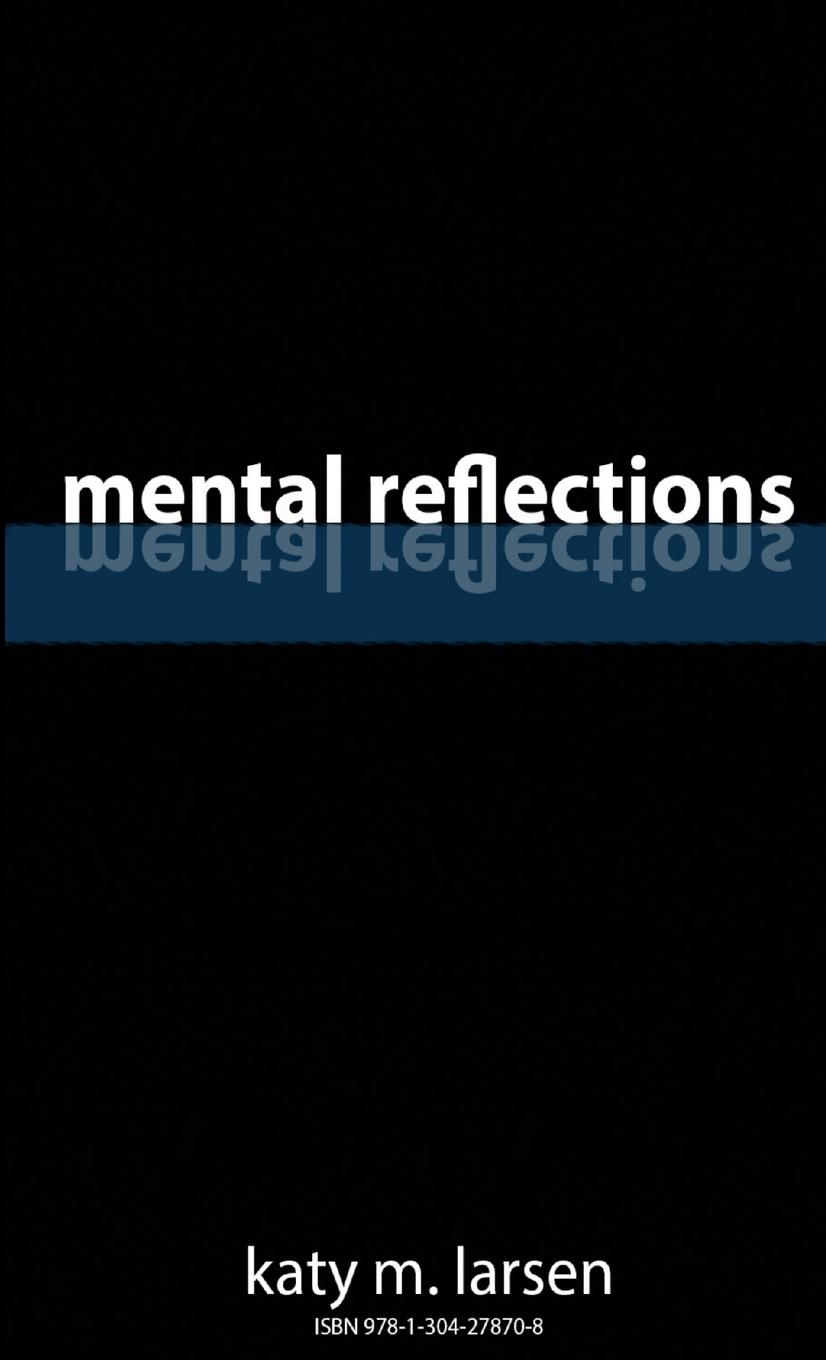 Knjiga Mental Reflections Katy Larsen