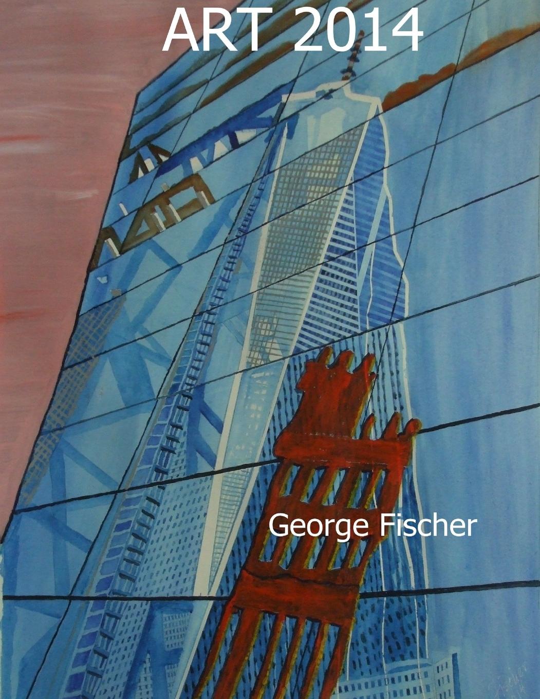 Buch Art 2014 George Fischer