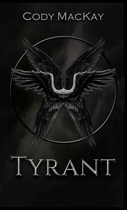 Knjiga Tyrant Cody MacKay