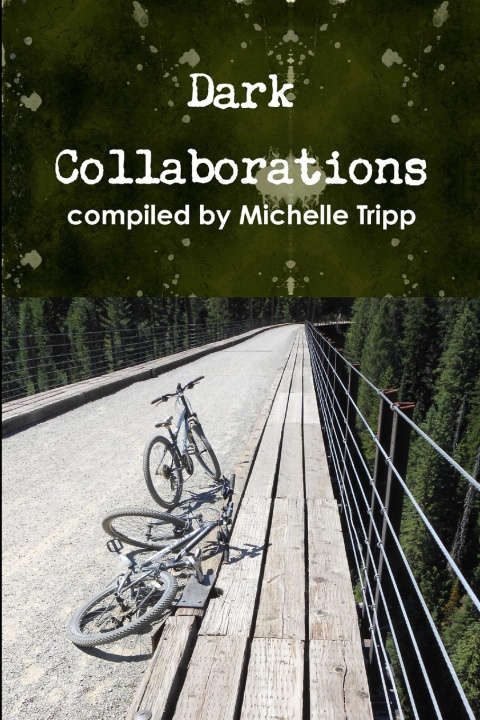 Knjiga Dark Collaborations compiled by Michelle Tripp