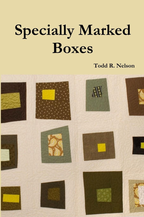 Book Specially Marked Boxes Todd R. Nelson