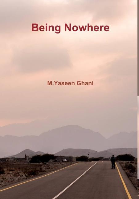 Kniha Being Nowhere M.Yaseen Ghani