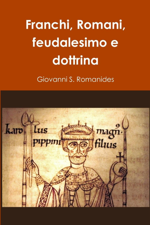 Knjiga Franchi, Romani, feudalesimo e dottrina Giovanni S. Romanides
