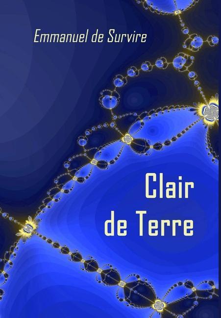 Knjiga Clair de Terre Emmanuel de Survire