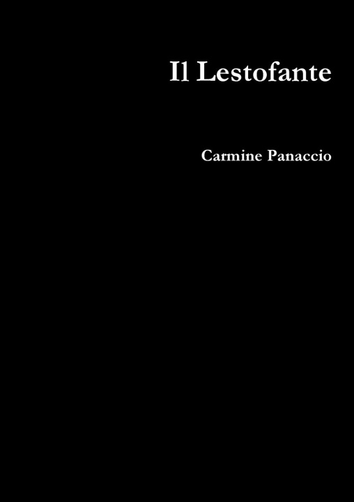 Knjiga Il Lestofante Carmine Panaccio