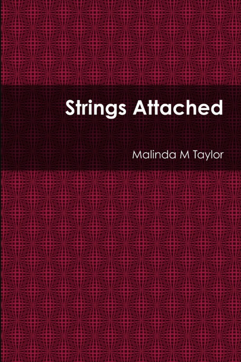 Knjiga Strings Attached Malinda M Taylor