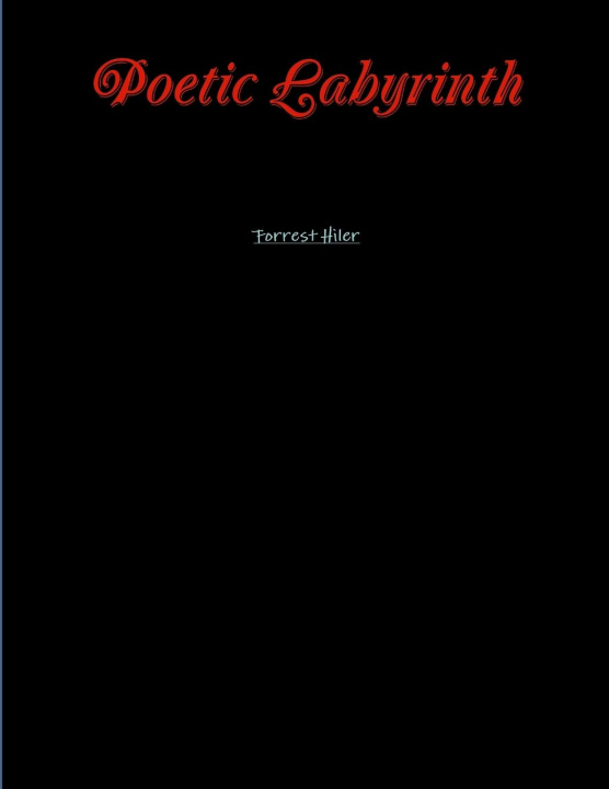 Knjiga Poetic Labyrinth Forrest Hiler