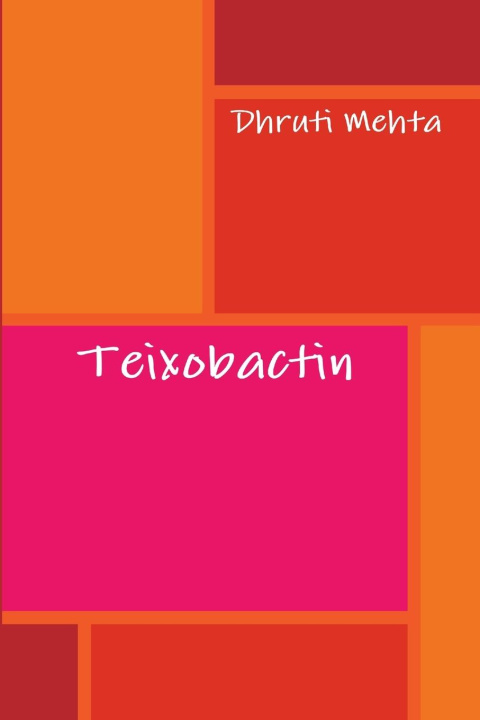 Knjiga Teixobactin Dhruti Mehta