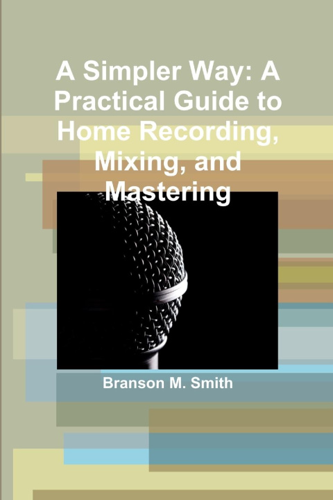 Book A Simpler Way Branson Smith