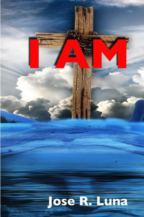 Knjiga I AM! JOSE R LUNA