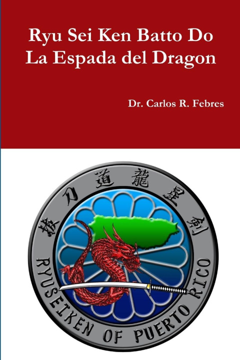 Libro Ryu Sei Ken Batto Do I Carlos Febres