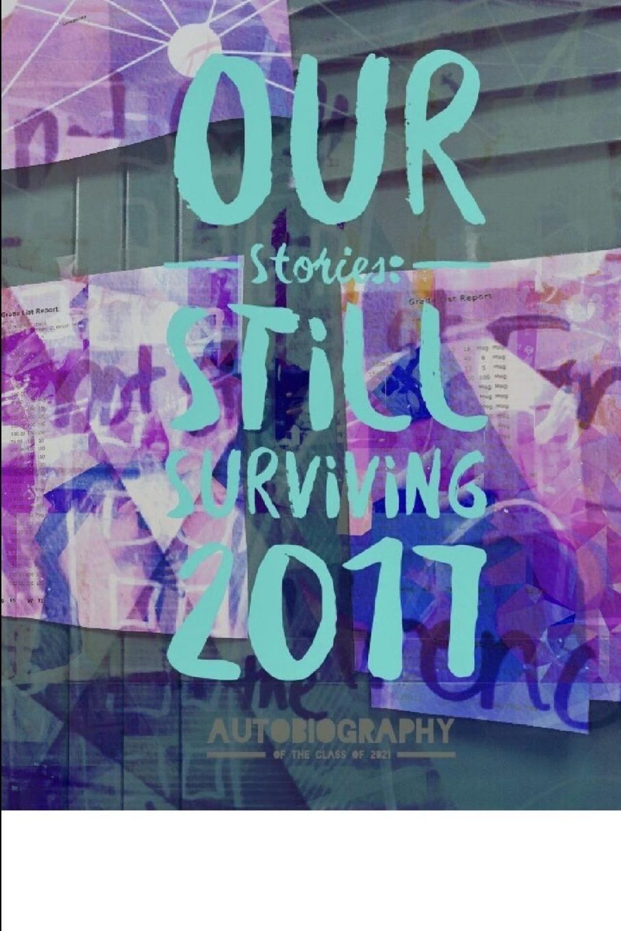 Knjiga Our Stories autobiography of the Class of 2021