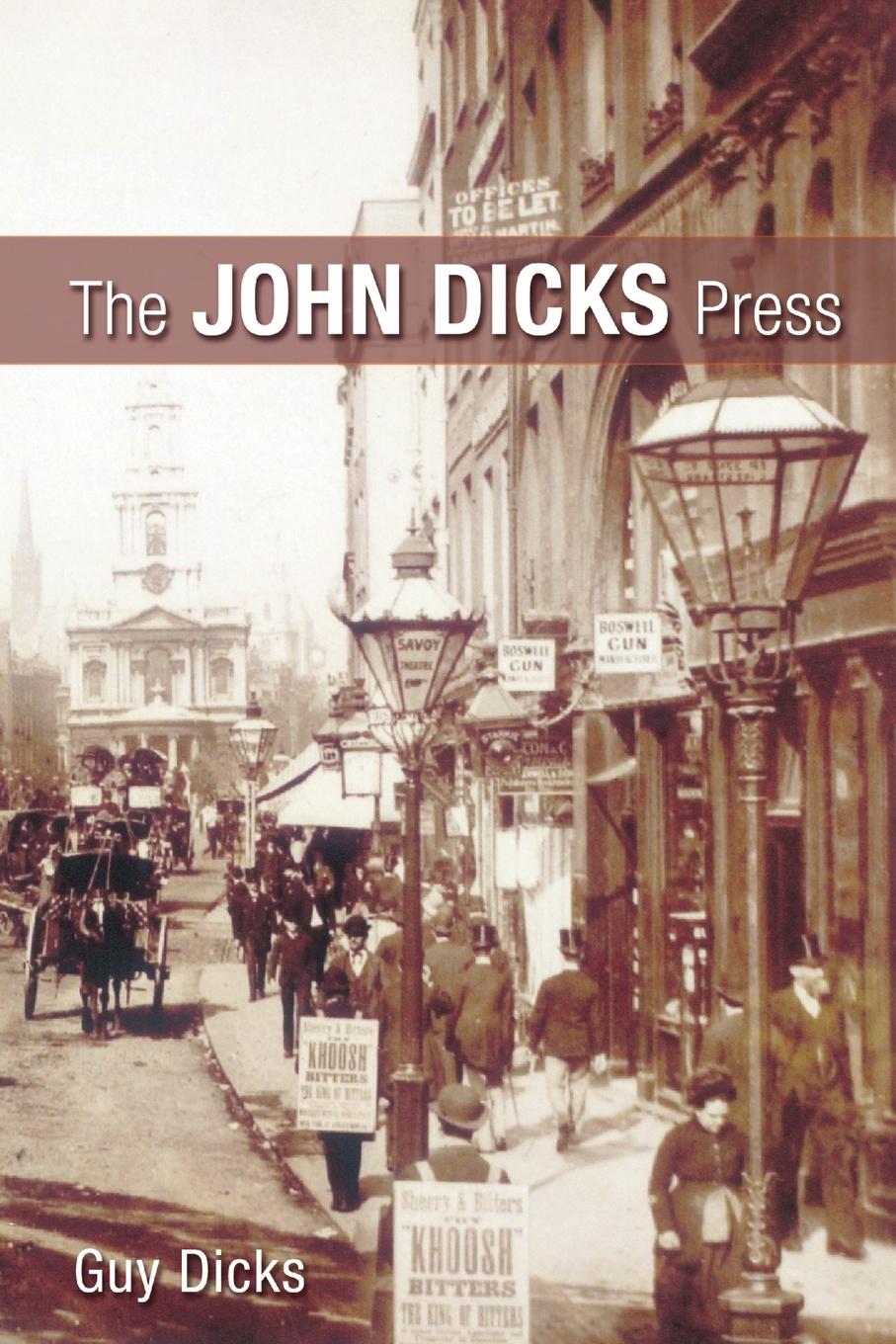 Knjiga The John Dicks Press Guy Dicks