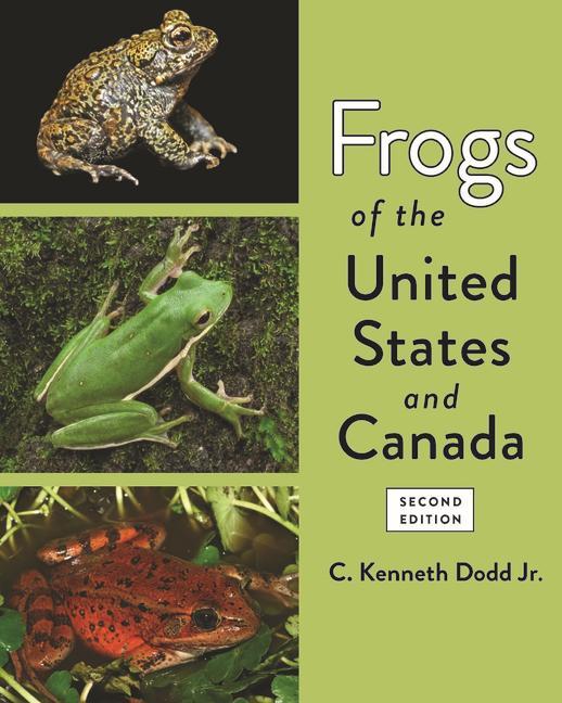 Könyv Frogs of the United States and Canada C. Kenneth Dodd