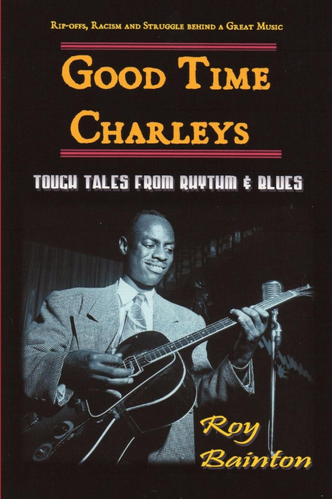 Knjiga Good Time Charleys Roy Bainton