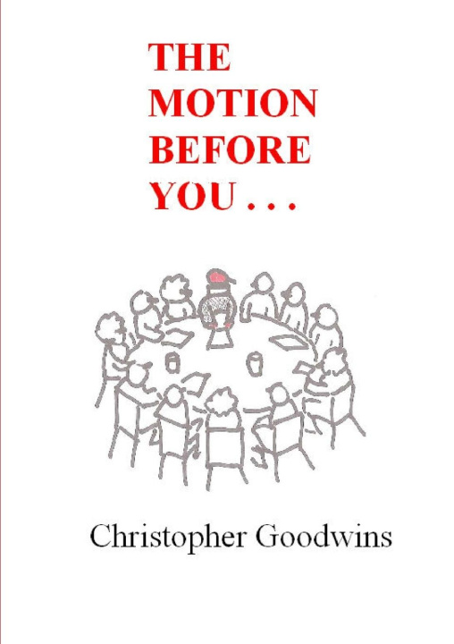 Kniha THE MOTION BEFORE YOU . . . Christopher Goodwins