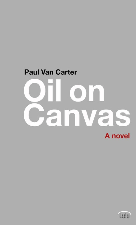 Knjiga Oil on Canvas Paul Van Carter