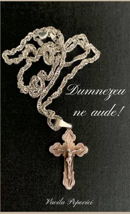 Knjiga Dumnezeu ne Aude! Vavila Popovici