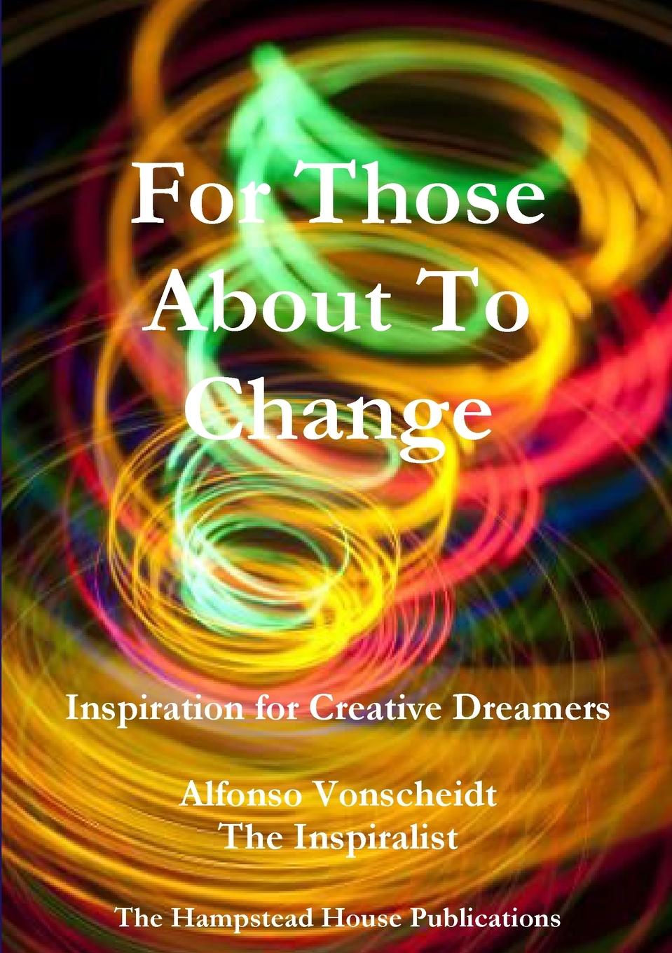 Knjiga For Those About To Change Alfonso Vonscheidt