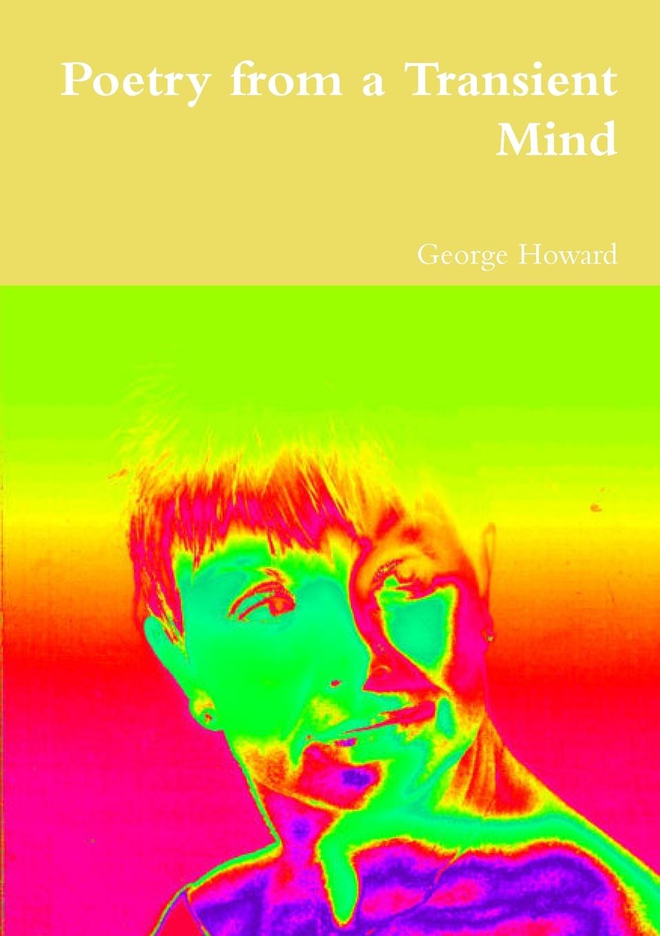 Buch Poetry from a Transient Mind George Howard