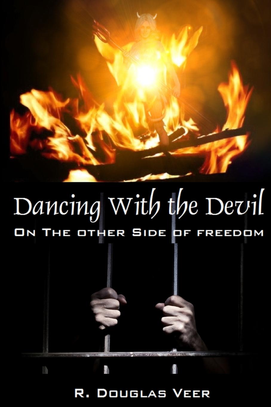 Knjiga Dancing With The Devil R. Douglas Veer