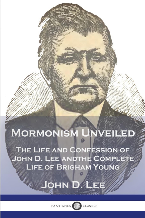 Könyv Mormonism Unveiled John D. Lee