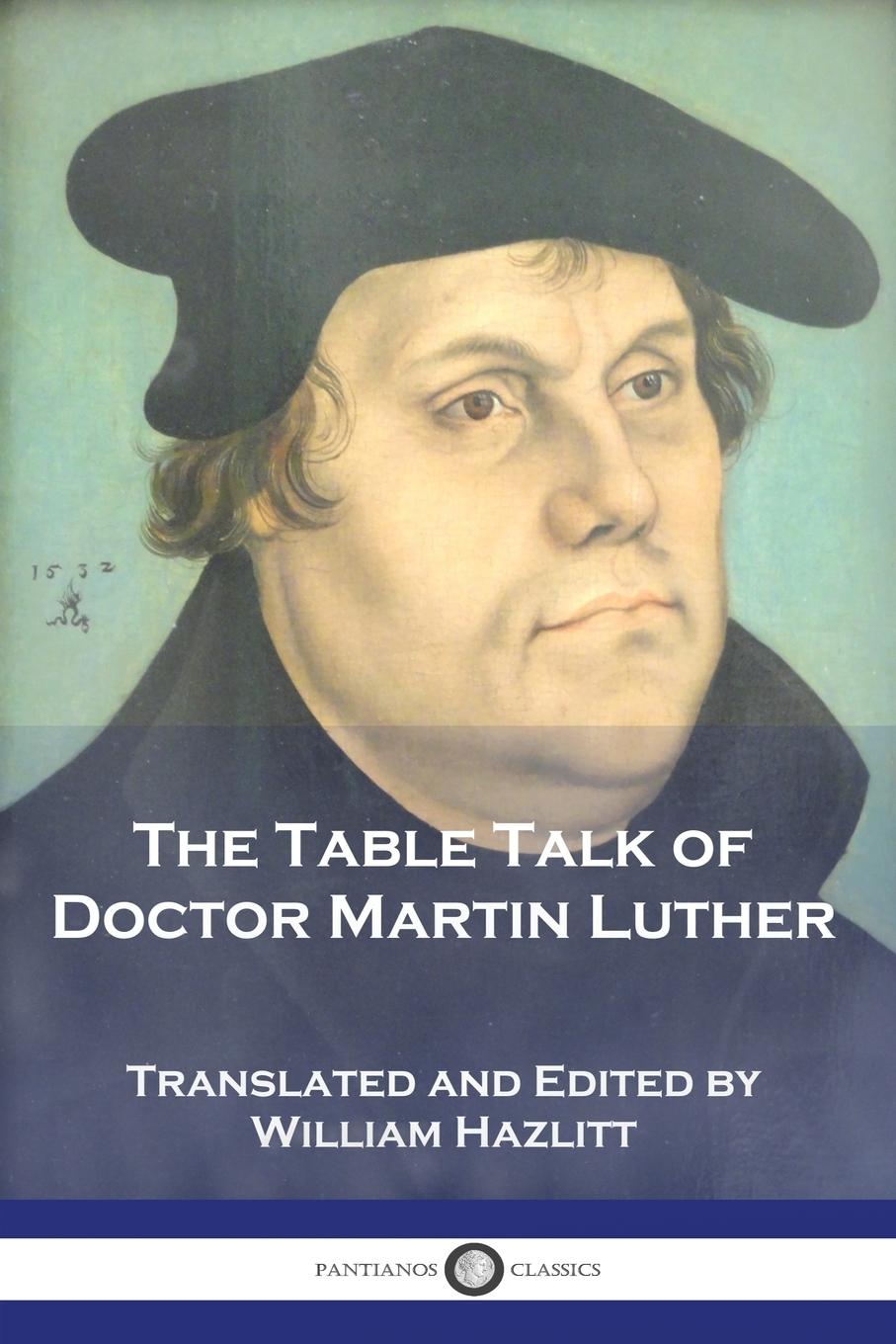 Kniha The Table Talk of Doctor Martin Luther 