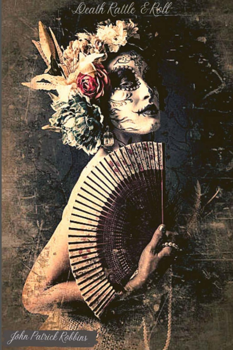 Knjiga Death Rattle & Roll John Patrick Robbins