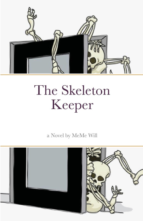 Knjiga The Skeleton Keeper MeAnna Williams