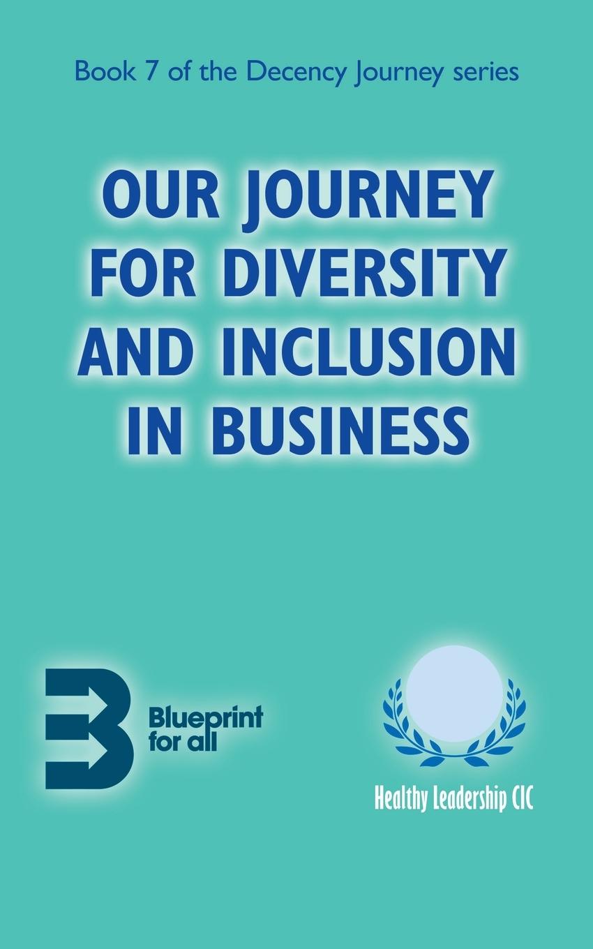 Kniha Our Journey for Diversity and Inclusion in Business 