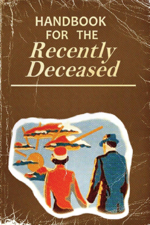 Книга Handbook for the Recently Deceased 