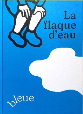 Knjiga La Flaque d'eau bleue Chauchat
