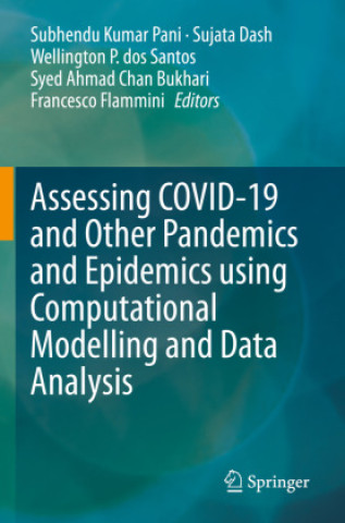 Livre Assessing COVID-19 and Other Pandemics and Epidemics using Computational Modelling and Data Analysis Subhendu Kumar Pani