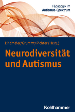 Kniha Neurodiversität und Autismus Christian Lindmeier