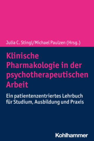 Книга Klinische Pharmakologie in der psychotherapeutischen Arbeit Julia C. Stingl