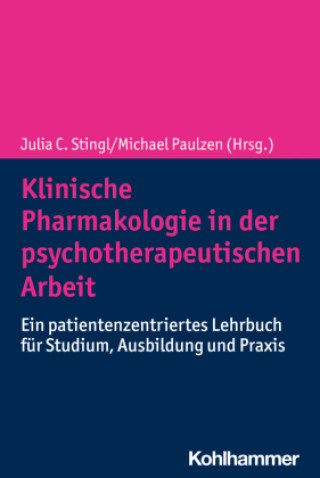 Livre Klinische Pharmakologie in der psychotherapeutischen Arbeit Julia C. Stingl