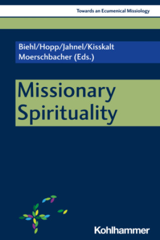 Książka Missionary Spirituality Michael Biehl