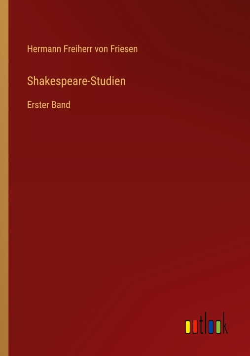 Knjiga Shakespeare-Studien Hermann Freiherr von Friesen