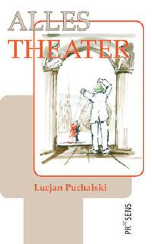 Книга ALLES THEATER Lucjan Puchalski