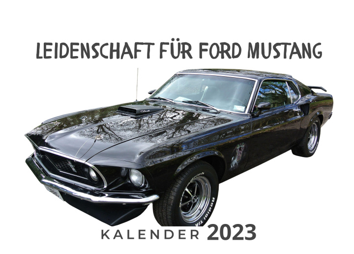 Kalendarz/Pamiętnik Leidenschaft für Ford Mustang 