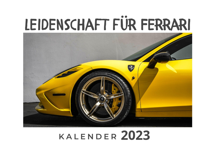 Calendar / Agendă Leidenschaft für Ferrari 