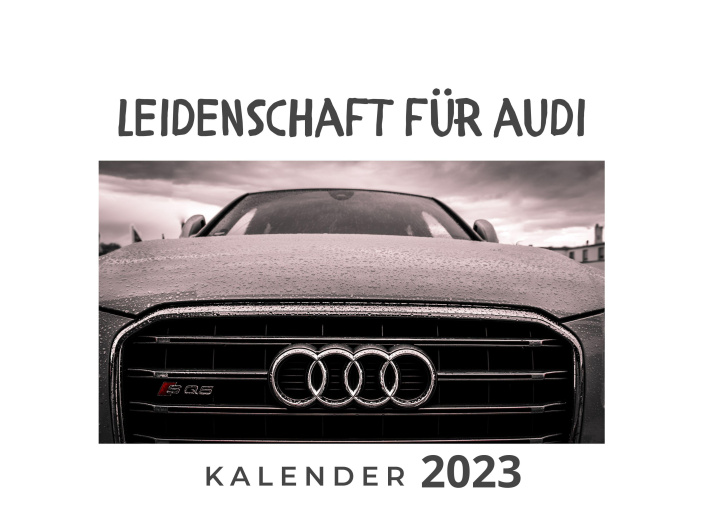 Kalendář/Diář Leidenschaft für Audi 