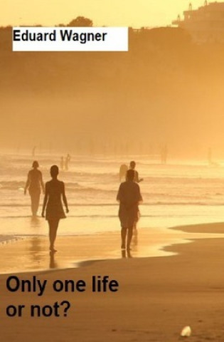 Knjiga Only one life Eduard Wagner