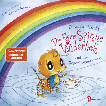Kniha Die kleine Spinne Widerlich und die Regenbogenfarben Diana Amft
