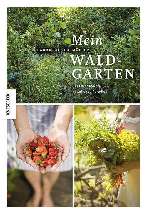 Kniha Mein Waldgarten Bernd Müller