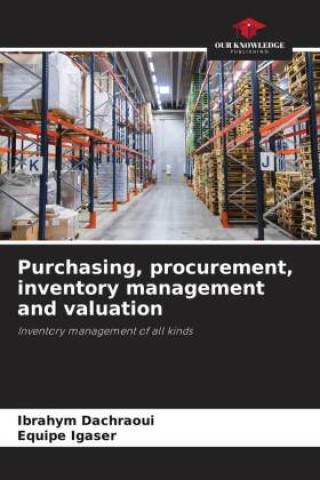 Kniha Purchasing, procurement, inventory management and valuation Ibrahym Dachraoui