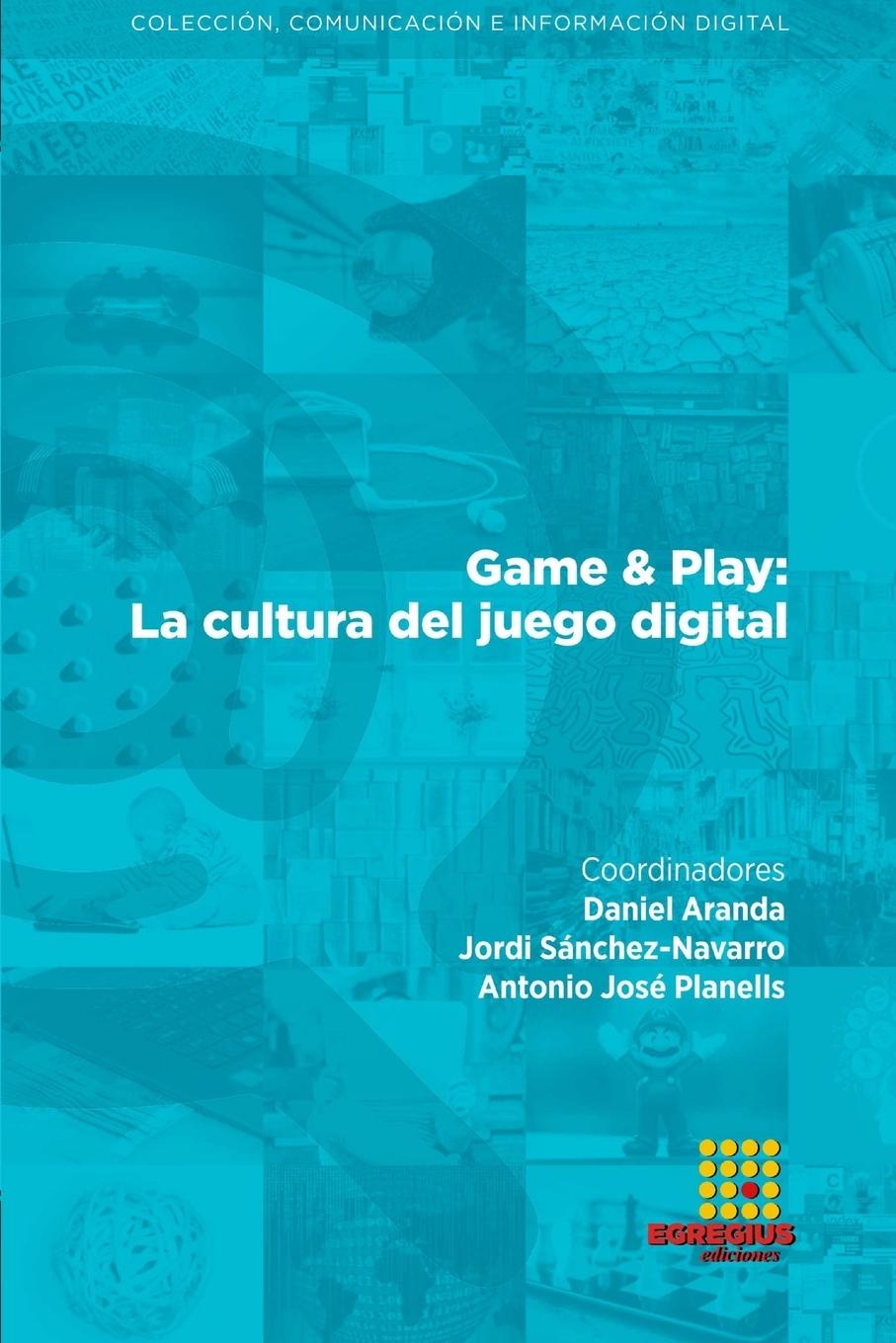 Kniha Game & Play Jordi Sánchez-Navarro