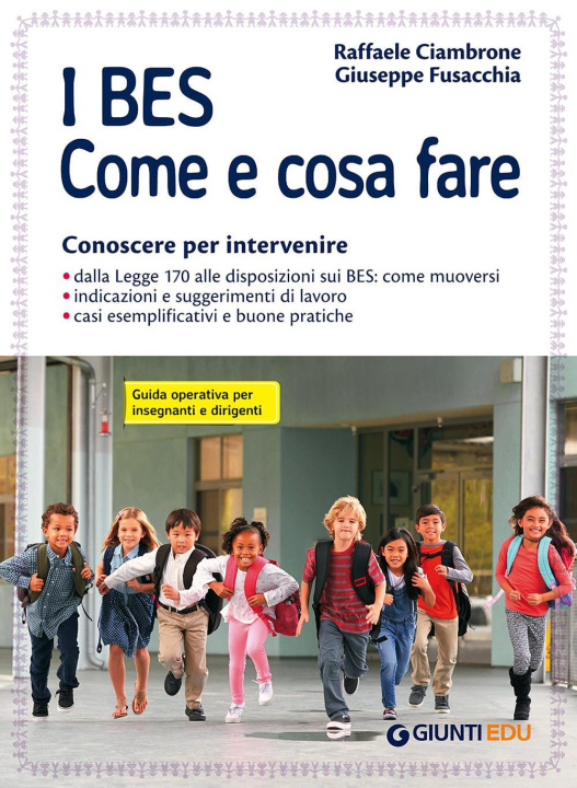 Книга BES. Come e cosa fare. Conoscere per intervenire. Guida operativa per insegnanti e dirigenti Raffaele Ciambrone